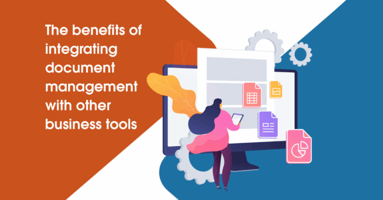 The benefits of integrating document management